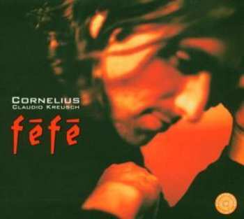 Album Cornelius Claudio Kreusch: Féfé