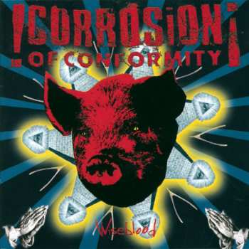 CD Corrosion Of Conformity: Wiseblood