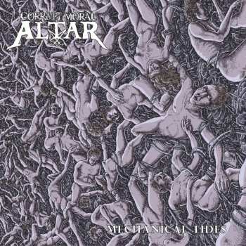 CD Corrupt Moral Altar: Mechanical Tides