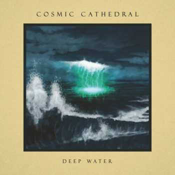 CD Cosmic Cathedral: Deep Water LTD