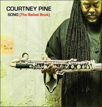 Album Courtney Pine: Song (The Ballad Book)