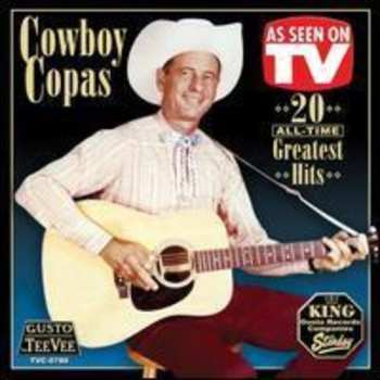 CD Cowboy Copas: 20 All-time Greatest Hits