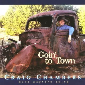 Craig Chambers: Goin' To Town