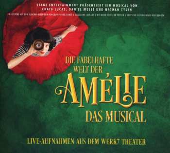 CD Craig Lucas: Die Fabelhafte Welt Der Amélie - Das Musical (WERK7 Theater) 