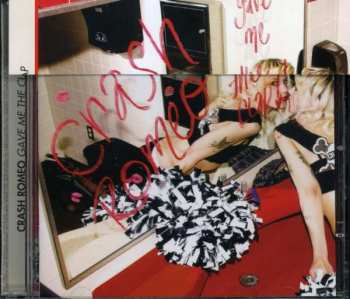 CD Crash Romeo: Gave Me The Clap