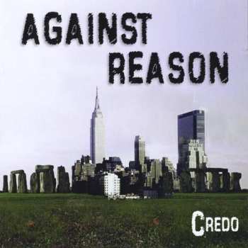 Album Credo: Against Reason