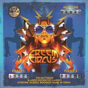 Album Creem Circus: The Glitterest, Sladest, Rockin'est, Laidest, Overtime-Paidest, Boogiest Band In Town