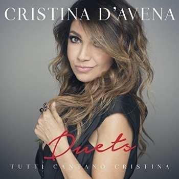 Album Cristina D'Avena: Duets - Tutti Cantano Cristina