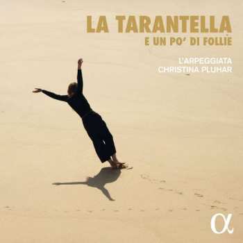 6CD/Set di cofanetti L'Arpeggiata: La Tarantella - E Un Po' Di Follie