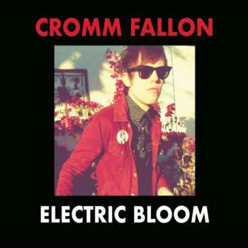 Album Cromm Fallon: Electric Bloom
