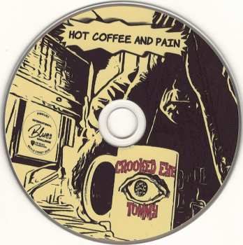 CD Crooked Eye Tommy: Hot Coffee and Pain