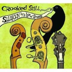 CD Crooked Still: Shaken By A Low Sound