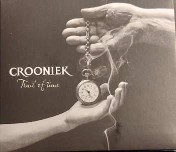 Album Crooniek: Trail Of Time