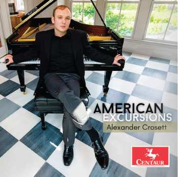 Album Crosett,alexander: American Excursions