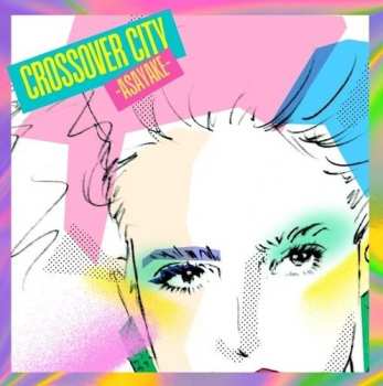 LP Crossover City Asayake / Various: Crossover City Asayake / Various