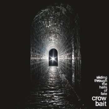 LP Crow Bait: Sliding Through The Halls Of Fate