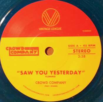 SP Crowd Company: Saw You Yesterday / Can't Get Enough CLR | LTD