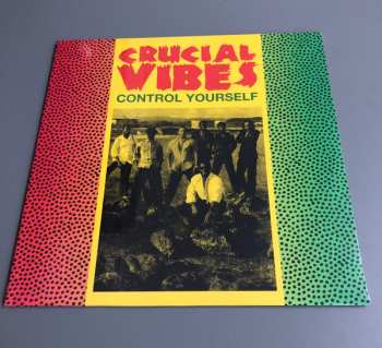 LP Crucial Vibes: Control Yourself