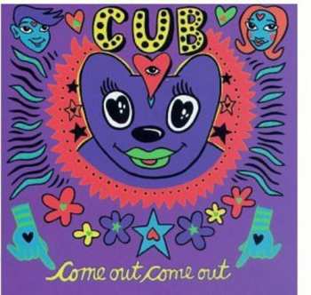 CD Cub: Come Out, Come Out