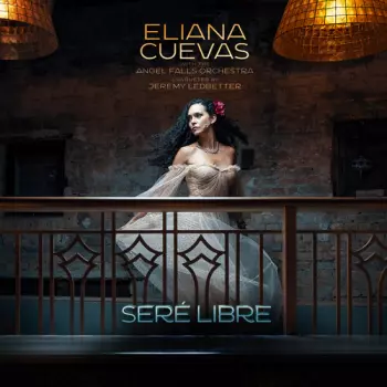 Eliana Cuevas: Seré Libre