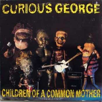 LP Curious George: Children Of A Common Mother