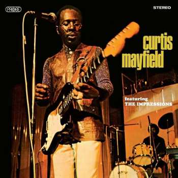 Album The Impressions: Curtis Mayfield Featuring The Impressions