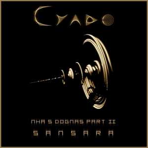 CD Cyado: Mhä's Dogmas Part.II : Samsara