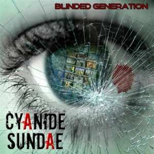 CD Cyanide Sundae: Blinded Generation