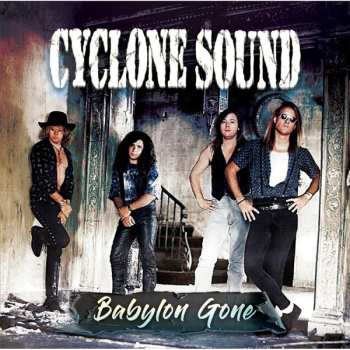 Album Cyclone Sound: Babylon Gone