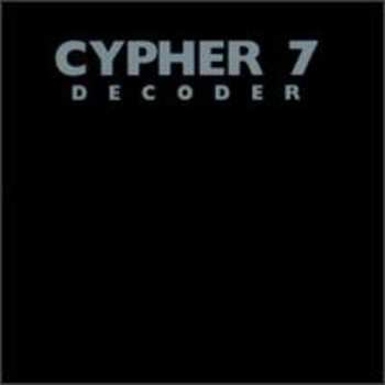 Album Cypher 7: Decoder