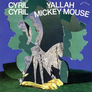 LP Cyril Cyril: Yallah Mickey Mouse