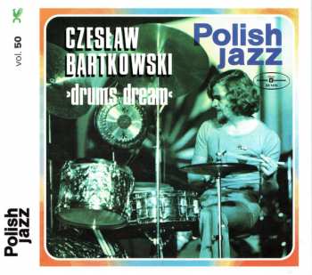 CD Czesław Bartkowski: Drums Dream
