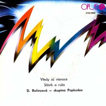 Album Darina Rolincová: Vtedy Sú Vianoce / Slávik A Ruža