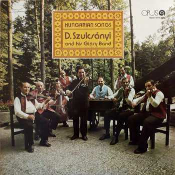 LP Dezider Szulcsányi And His Gipsy Band: Hungarian Songs