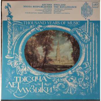 LP Madrigal: Thousand Years Of Music. England. The Renaissance