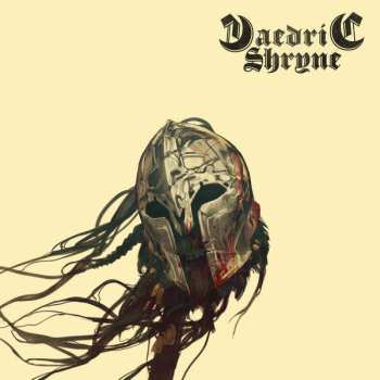 LP Daedric Shryne: Daedric Shryne