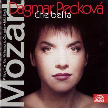 CD Wolfgang Amadeus Mozart: Dagmar Pecková - Mezzo-Soprano | W. A. Mozart • Opera Arias (Che Bella)