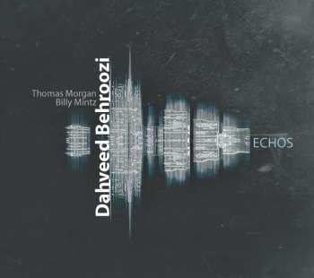 CD Dahveed Behroozi: Echos