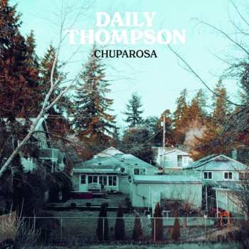 LP Daily Thompson: Chuparosa CLR | LTD