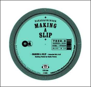LP Dakar & Grinser: Making A Slip