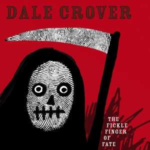 LP Dale Crover: The Fickle Finger Of Fate LTD | CLR