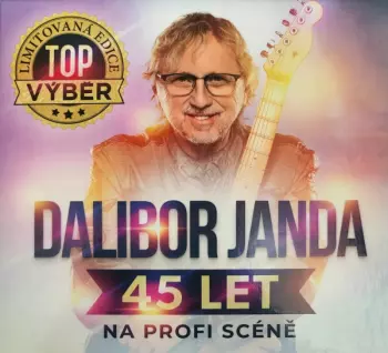Dalibor Janda: 45 Let Na Profi Scéně