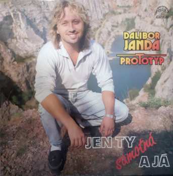 LP Dalibor Janda: Jen Ty Samotná A Já