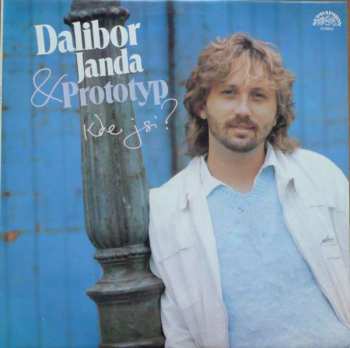 LP Dalibor Janda: Kde Jsi?