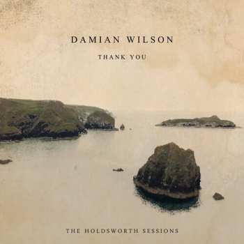 CD Damian Wilson: Thank You (The Holdsworth Sessions)