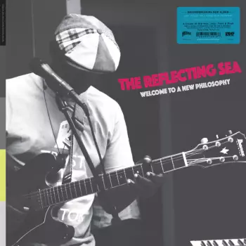 The Reflecting Sea (Welcome To A New Philosophy)