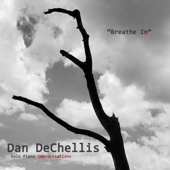 CD Dan DeChellis: Breathe In