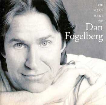 CD Dan Fogelberg: The Very Best Of