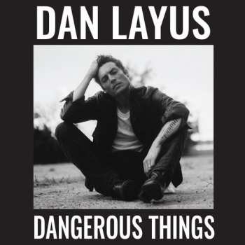CD Dan Layus: Dangerous Things