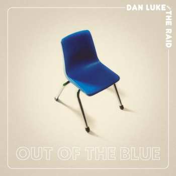 LP Dan Luke & The Raid: Out Of The Blue